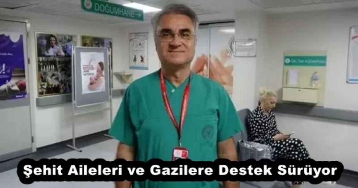 Dr. Hasan Akyüz’den Örnek Davranış: Şehit Aileleri ve Gazilere Destek Sürüyor.