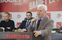 "SAADET’İN OLMADIĞI HER ALANDA KARANLIK VE...