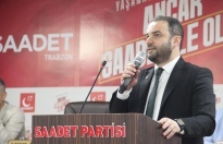 SAADET PARTİSİ TRABZON İL BAŞKANI AHMET MURATOĞLU: “BÖLGEMİZİN TANITIMINA EVET, YANLIŞ TANITIMINA HAYIR”