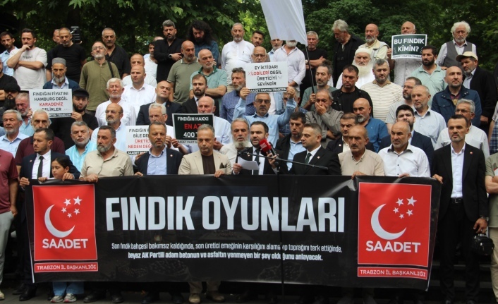 SAADET PARTİSİ TRABZON’DA "FINDIK OYUNLARI" EYLEMİ!: "FINDIK LOBİSİNE GEÇİT YOK, TABAN FİYAT 400 TL OLMALI!"